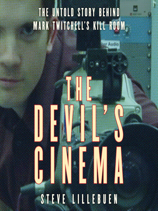 Title details for The Devil's Cinema by Steve Lillebuen - Wait list